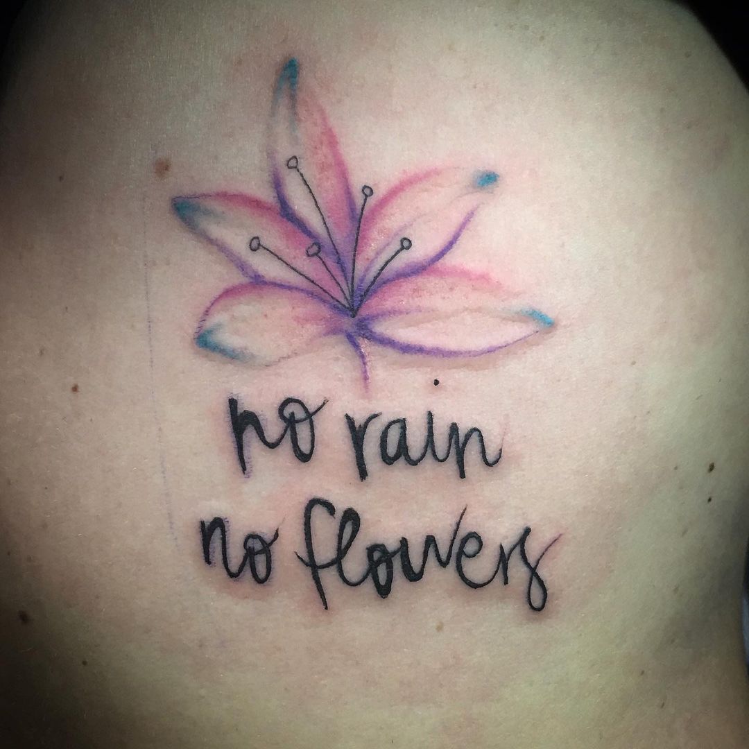 31 of the best No Rain No Flowers Tattoos!