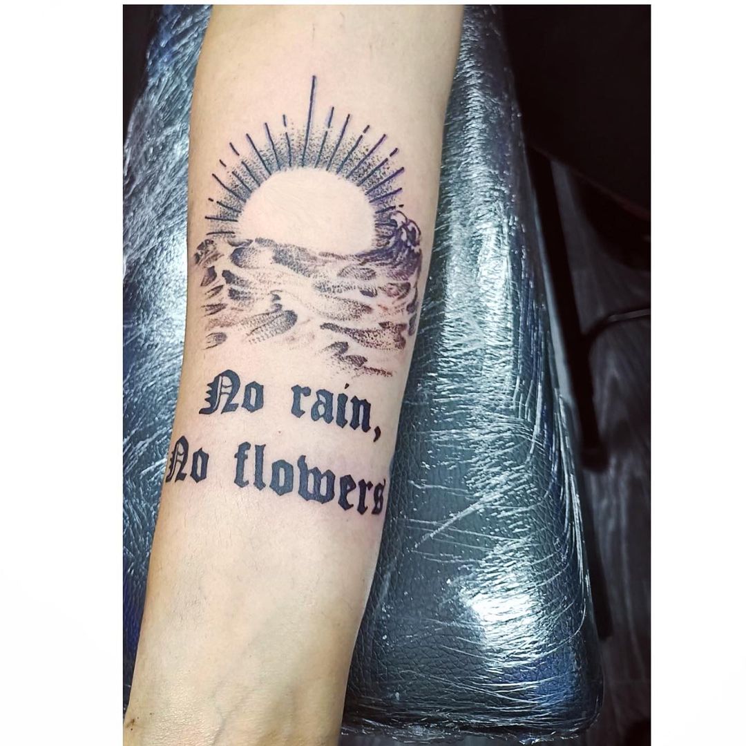 31 of the best No Rain No Flowers Tattoos!